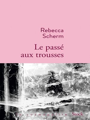 cover image of Le passé aux trousses